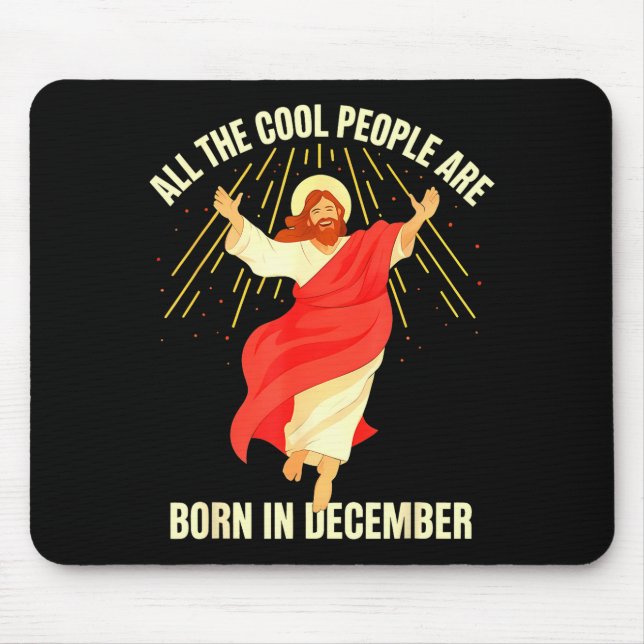 Mousepad Cool People Are Born In December Christian Christm (Frente)