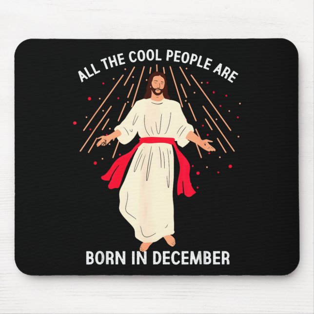 Mousepad Cool People Are Born In December Christian Christm (Frente)