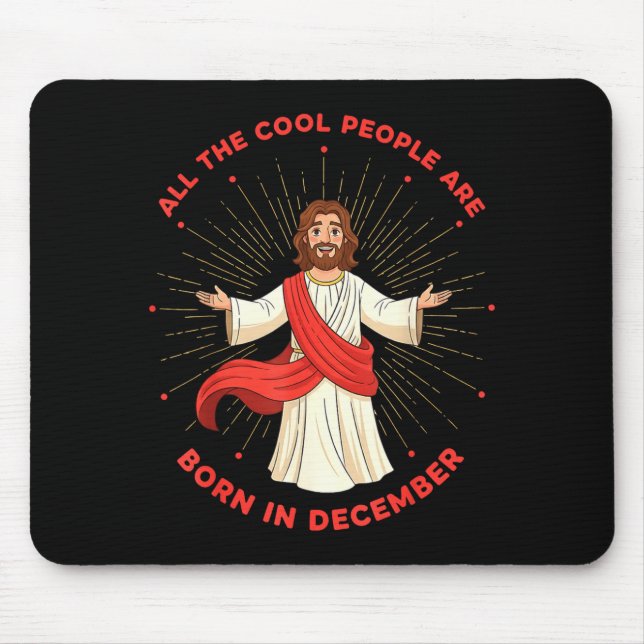 Mousepad Cool People Born In December Birthday Funny Jesus  (Frente)