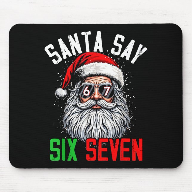 Mousepad Cool Santa Says Six Seven Funny Christmas 67 Meme  (Frente)