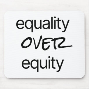 Mousepad Copo de Rato Igualdade Sobre Equidade