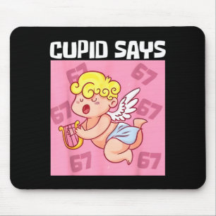 Mousepad Copo do Cupido Engraçado Diz 67 Seis Sete Dia dos 
