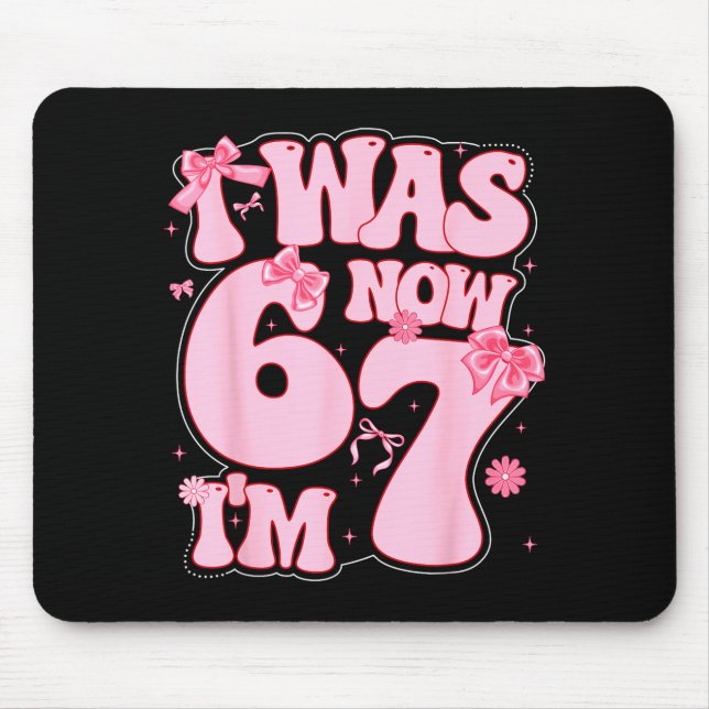 Mousepad Coquette Bow 7th Birthday Girl I Was 6 Now I'm 7 Y (Frente)