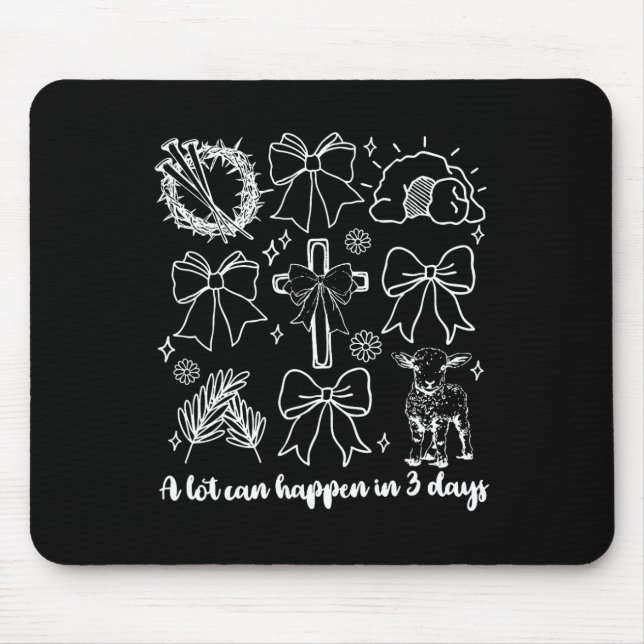 Mousepad Coquette Muita Coisa Pode Acontecer Em 3 Dias Pásc (Frente)