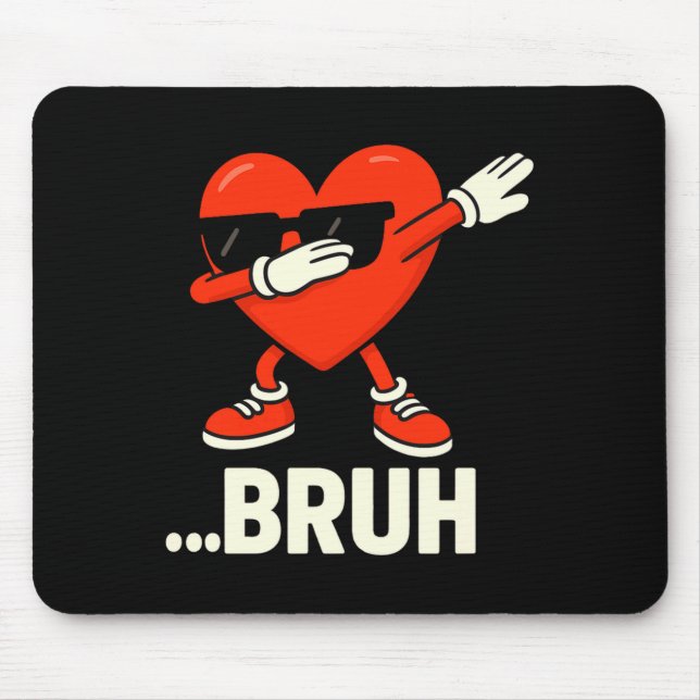 Mousepad Corações Dabbing Singles ...bruh Meme Engraçado do (Frente)