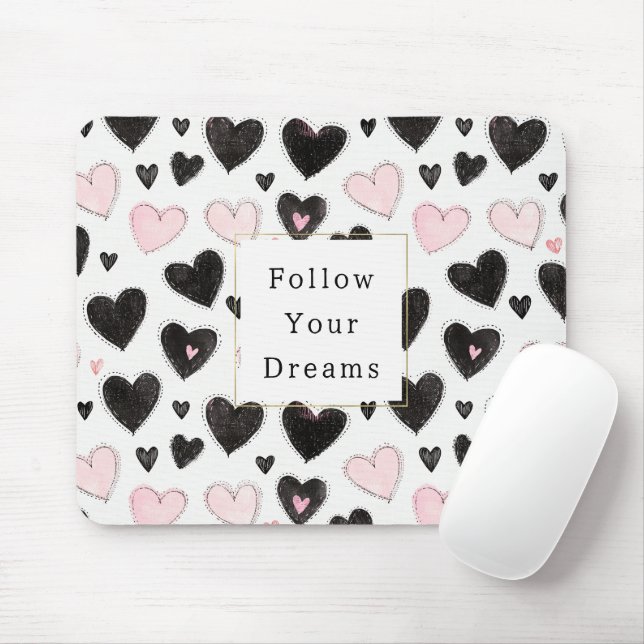 Mousepad Corações Pretos Rosas Siga seus sonhos (Com mouse)