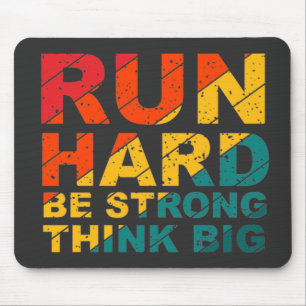 Mousepad Corra duro, seja forte, pense grande
