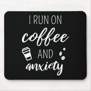 Mousepad Correr No Café E Ansiedade - Citação Sobre Hea Men