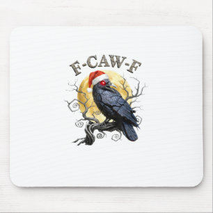 Mousepad Corvo Engraçado F-Caw-F Ave Gótico Chapéu de Natal