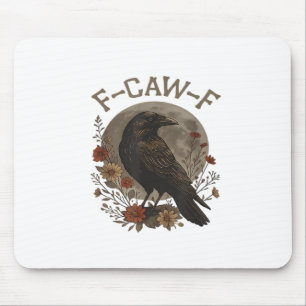 Mousepad Corvo Engraçado F-Caw-F Humor Gótico Essencial Ten