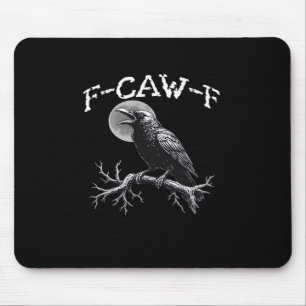 Mousepad Corvo F-Caw-F Pássaro Engraçado Legal Único