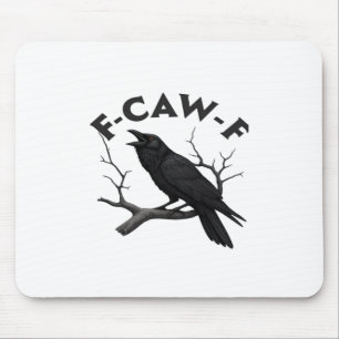 Mousepad Corvo Gótico Engraçado Humor F-Caw-F Essencial Cri