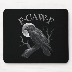 Mousepad Corvo Negro, F-caw-f Pássaro Negro Engraçado Gótic