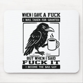 Mousepad Corvo Quando Dei Um, Fui Tomado Por Certo.