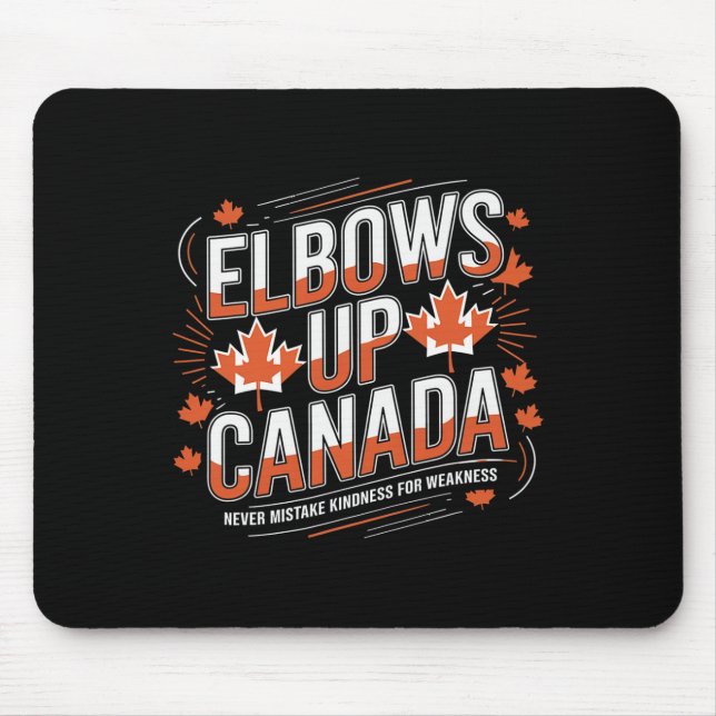 Mousepad Cotovelos Acima Canadá Nunca Confunda Gentileza Co (Frente)