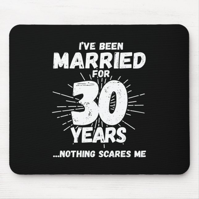 Mousepad Couples Married 30 Years Funny 30th Anniversary (Frente)