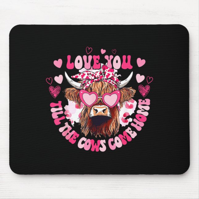 Mousepad Cow Love You Till The Cows Come Home  (Frente)