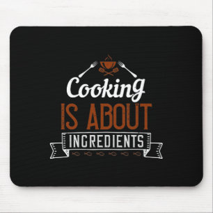 Mousepad Cozinhar É Sobre Ingredientes