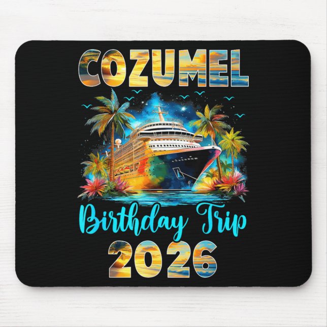 Mousepad Cozumel Birthday Trip 2026 Family Birthday Cruise  (Frente)