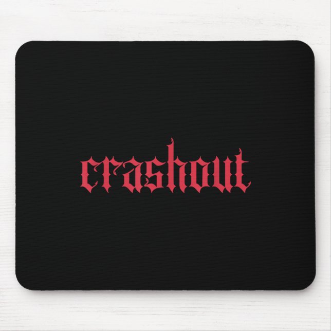 Mousepad Crashout Gothic Lettering _ Bold Streetwear For Th (Frente)