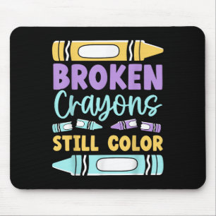 Mousepad Crayons Partidos Ainda Têm Saúde Mental Colorido E