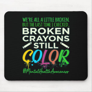 Mousepad Crayons Quebrados - Apoio à Consciência da Saúde M