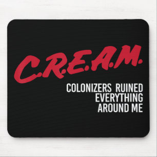 Mousepad Creme Colonizers Arruinou Tudo Ao Meu Redor