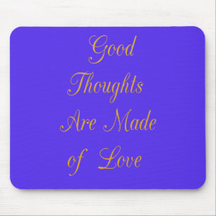 Mousepad Crie Seus Próprios Pensamentos Positivos Com Amor