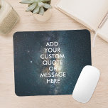 Mousepad Crie sua própria citação<br><div class="desc">Crie seu próprio mouse pad personalizado Personalize este impressão poster com tipografia moderna minimalista e estrelas do céu noturno.</div>