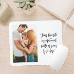 Mousepad Crie sua própria cotação de fotos personalizada<br><div class="desc">Crie o seu próprio mouse pad de aspas personalizado. Apresenta uma das suas fotos e texto personalizado na tipografia da caligrafia moderna.</div>
