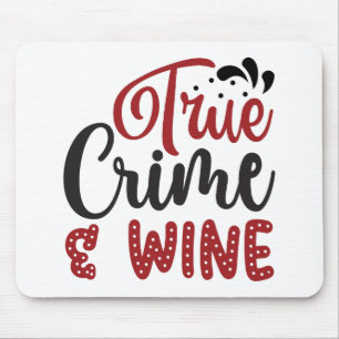 Mousepad Crime verdadeiro e vinho
