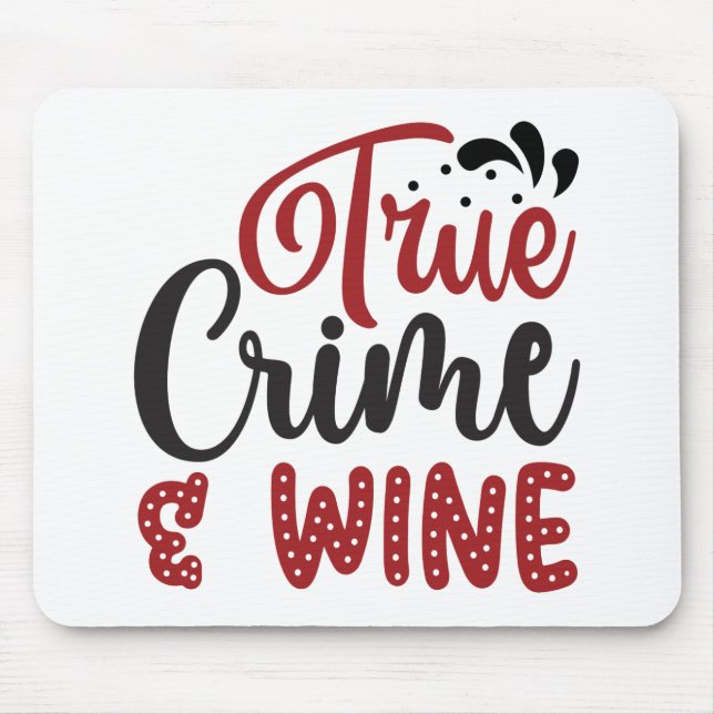 Mousepad Crime verdadeiro e vinho (Frente)