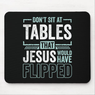 Mousepad Cristianismo engraçado Não se sente às mesas que J