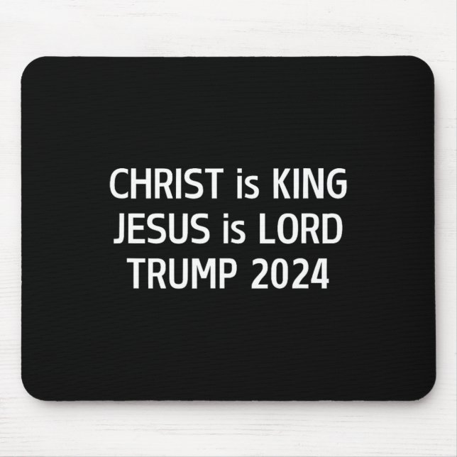 Mousepad Cristo É Rei Jesus É Lorde Trump 2024 Cristão (Frente)