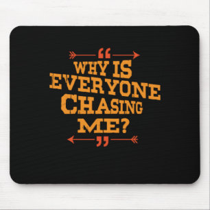 Mousepad Cross Country Why Is Everyone Chasing Me