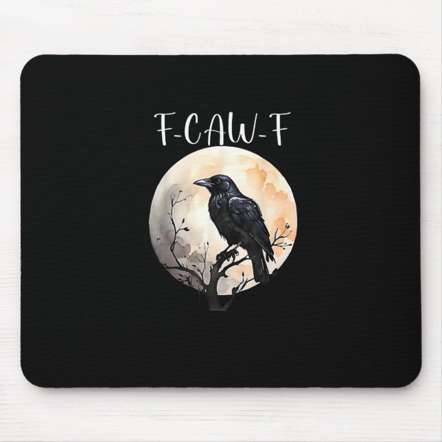 Mousepad Crow F-Caw-F Funny Bird Aesthetic Casual (Frente)