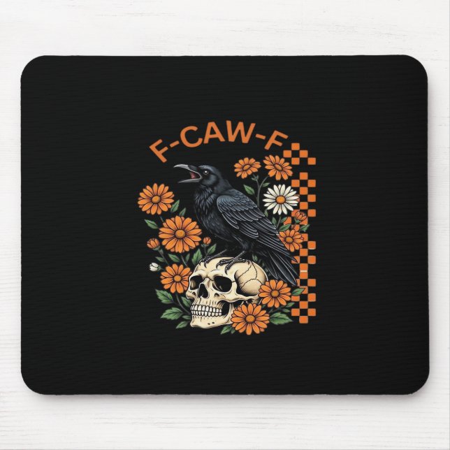Mousepad Crow Raven F-Caw-F Funny Halloween Gothic Creative (Frente)