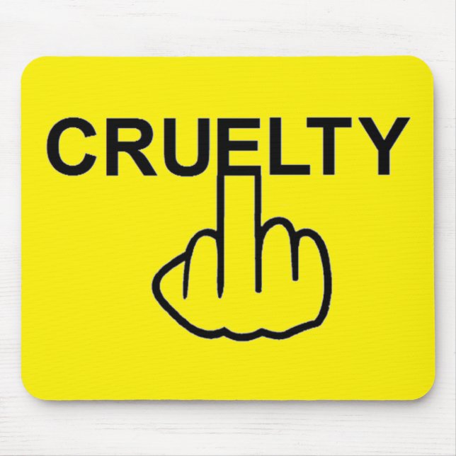 Mousepad Cruelty Is Cruel (Frente)