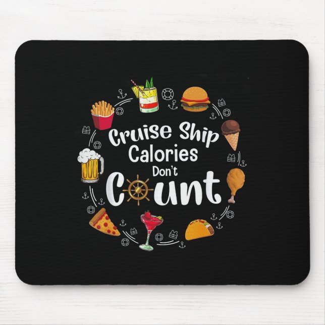 Mousepad Cruise Ship Calories Don't Count  (Frente)