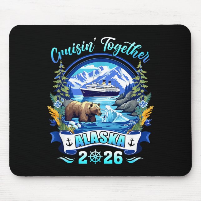Mousepad Cruisin Together Matching Family Friends Alaska Cr (Frente)