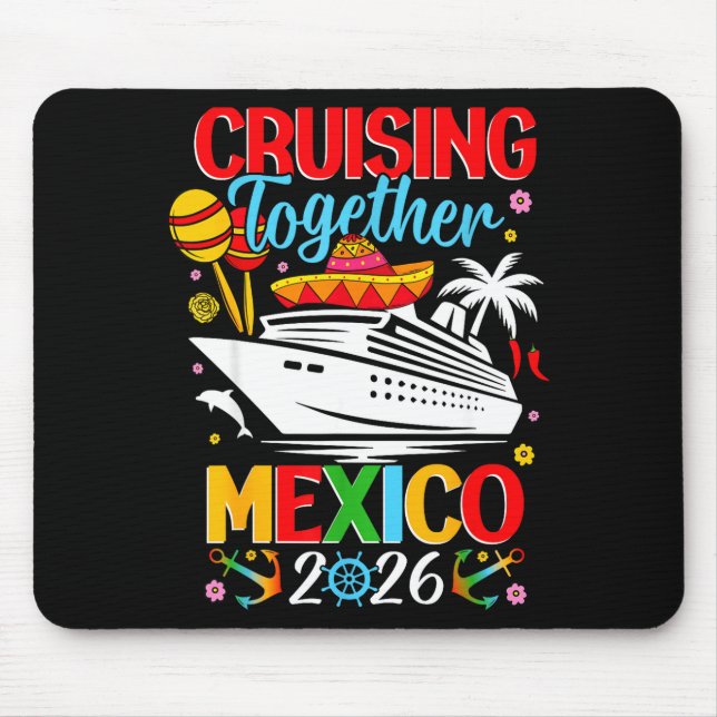 Mousepad Cruising Together Cruise Trip Mexico 2026 For Fami (Frente)