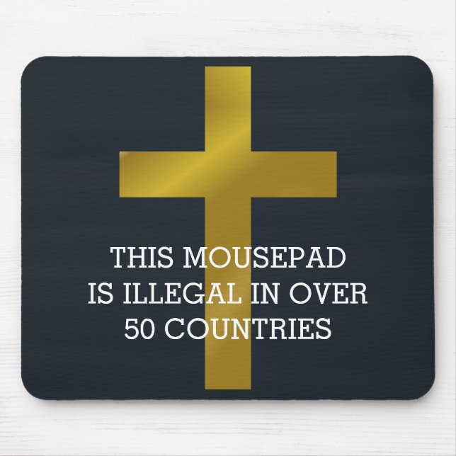 Mousepad Cruz Cristã é Ilegal em Mais de 50 Países (Frente)
