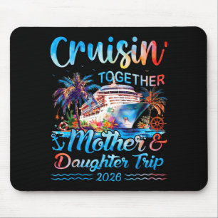Mousepad Cruzeiro juntas viagem mãe e filha 2026 combinando