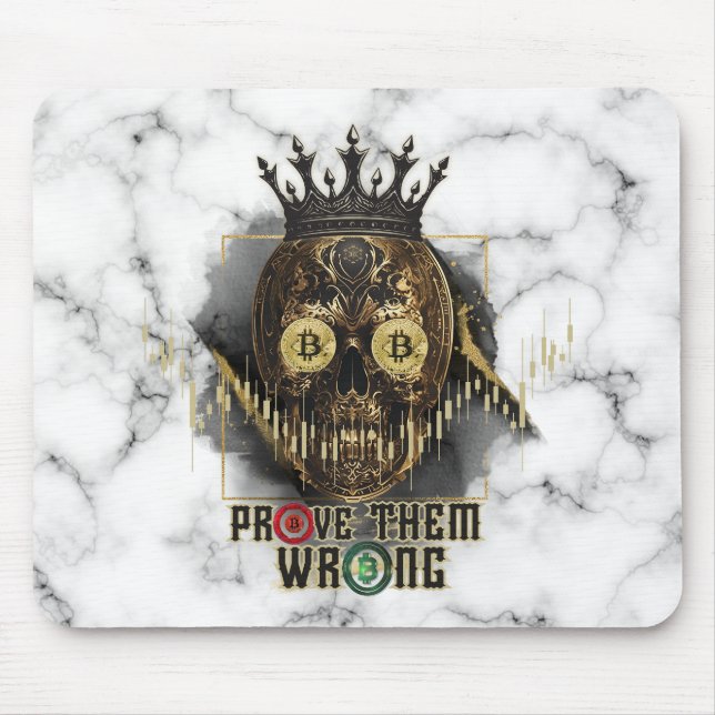 Mousepad Crypto Motivation | Bitcoin | Prove them wrong  (Frente)
