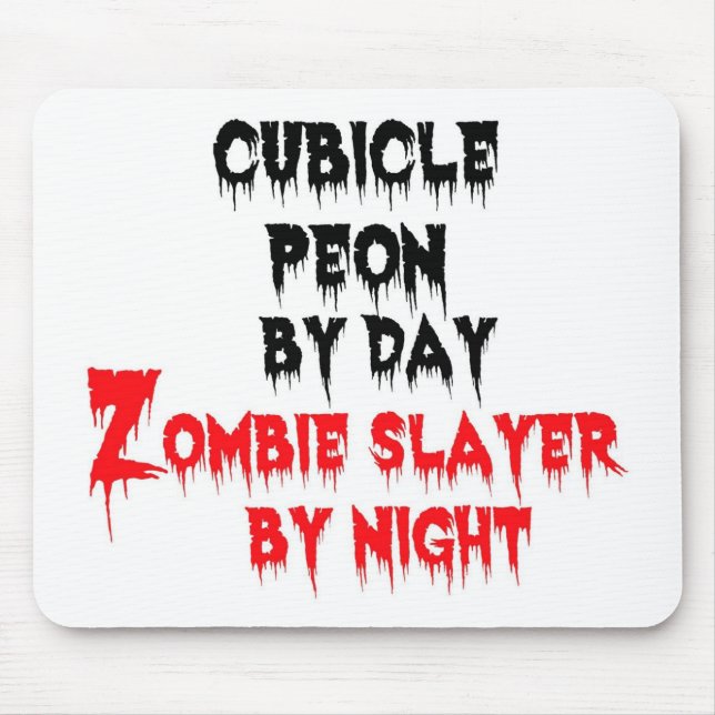 Mousepad Cubicle Peon por Dia Zombie Slayer by Night (Frente)
