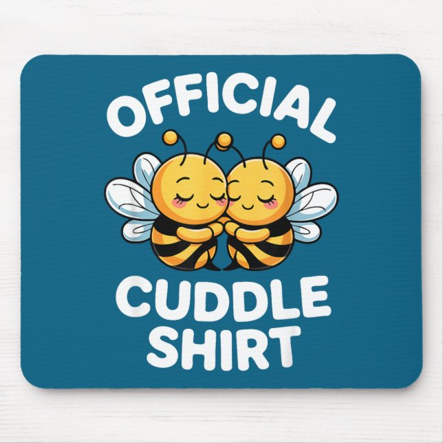 Mousepad Cuddle Shirt Cute Bees Funny Cozy Couple  (Frente)