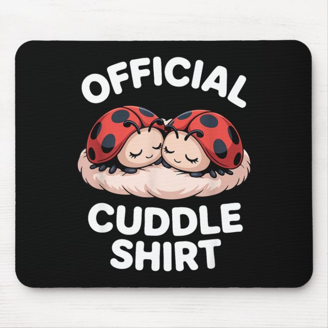Mousepad Cuddle Shirt Cute Ladybug Couple Cozy  (Frente)