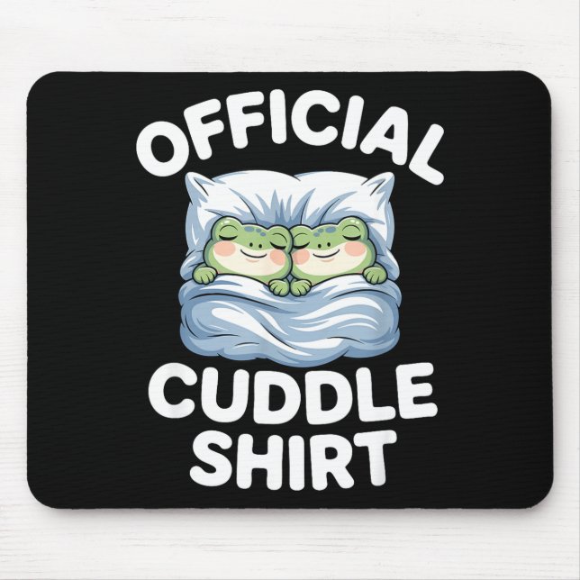 Mousepad Cuddle Shirt Funny Cute Frogs Cozy  (Frente)