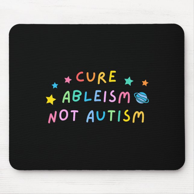 Mousepad Cure Ableism Not Autism Autism Awareness Cute  (Frente)