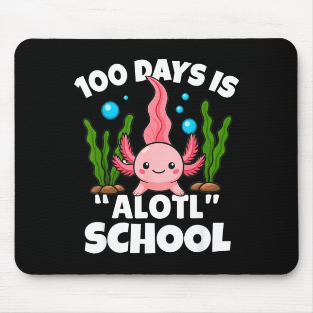 Mousepad Cute 100 Days Of School Axolotl Alotl Pun Girls Bo (Frente)